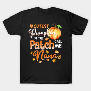 Cutest Pumpkin In The Patch Call Me Nana Halloween Gift T-Shirt